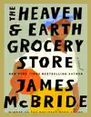 Jamess McBridee by The Heaven & Earth Grocery Store Book Summary, Reviews and Downlod