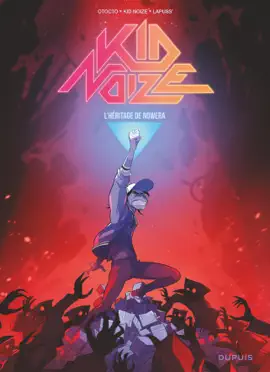 Read: Kid Noize Book - Tome 3 - L'héritage de Nowera