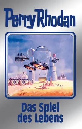 Read: Perry Rhodan 156: Das Book Spiel des Lebens (Silberband)