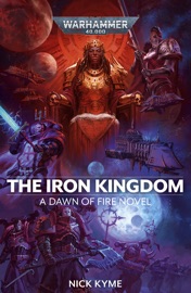 The Iron Kingdom - Nick Kyme