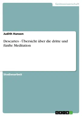 Read: Descartes - Übersicht über die dritte und fünfte Meditation Book