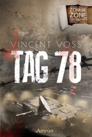 Zombie Zone Germany: Tag 78 - Vincent Voss, Torsten Exter & Piper Marou