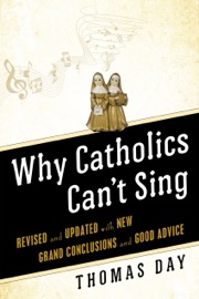 Why Catholics Can't Sing - Thomas Day