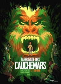 La Brigade des cauchemars - Tome 7 - Sofiane - Franck Thilliez & Drac