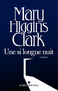 Une si longue nuit by Anne Damour & Mary Higgins Clark
