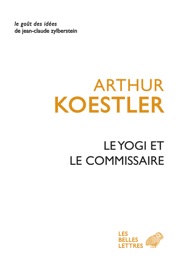 Le Yogi et le Commissaire - Arthur Koestler