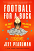 Football For A Buck - Jeff Pearlman