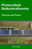 Photovoltaik-Balkonkraftwerke - Peter Westphal