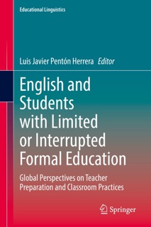 English and Students with Limited or Interrupted Formal Education by Luis Javier Pentón Herrera