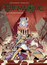 Télémaque - tome 3 - La cité des hommes - Kenny Ruiz & Kid Toussaint