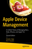 Apple Device Management - Charles Edge & Rich Trouton