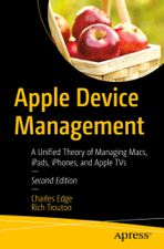 Apple Device Management - Charles Edge &amp; Rich Trouton Cover Art