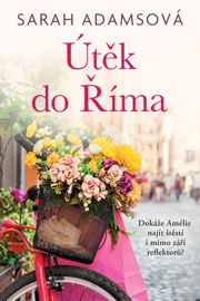 Útěk do Říma - Sarah Adams