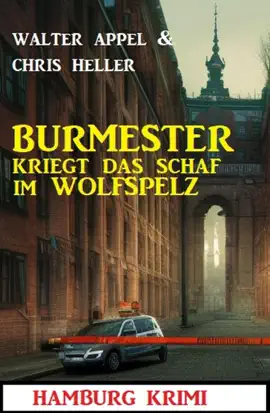 Read: Burmester kriegt das Book Schaf im Wolfspelz: Hamburg Krimi