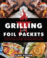 Grilling with Foil Packets - Cyndi Allison Cover Art