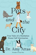 Pets and the City - Dr. Amy Attas Cover Art