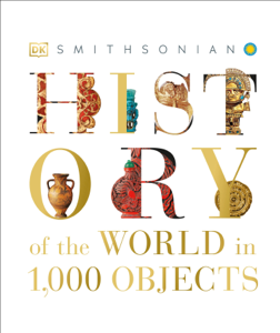 History of the World in 1000 Objects - DK Cover Art