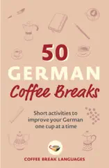 50 German Coffee Breaks