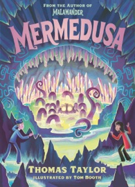 Mermedusa - Thomas Taylor & Tom Booth