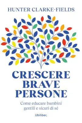 Crescere brave persone