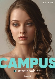 Campus, Tome 03 by Kate Brian & Sidonie Van den Dries