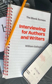 The Blank Screen: Interviewing for Authors and Writers by William Gallagher