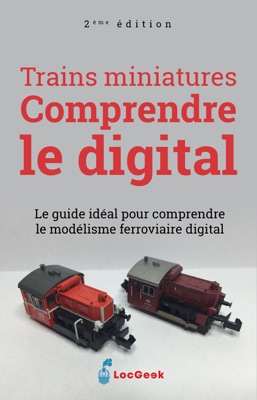 Trains Miniatures: Comprendre le digital