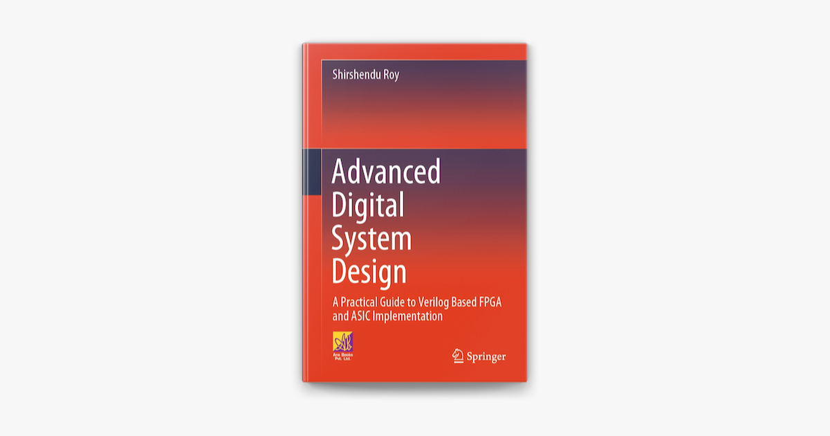 Advanced Digital System Design by Shirshendu Roy on Apple Books