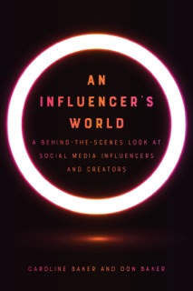 An Influencer's World by Caroline Baker & Don Baker