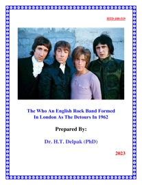 The Who An English Rock Band Formed In London As The Detours In 1962 - Dr. Heady Delpak