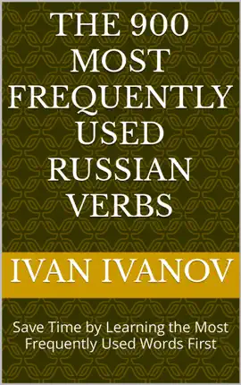 Read: The 900 Most Frequently Used Book Russian Verbs