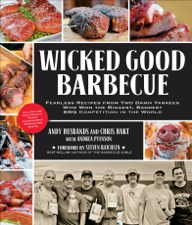 Wicked Good Barbecue - Andy Husbands, Chris Hart &amp; Andrea Pyenson Cover Art