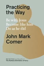 Practicing the Way - John Mark Comer Cover Art