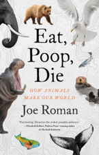 Eat, Poop, Die - Joe Roman Cover Art