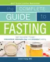 Complete Guide To Fasting by Jimmy Moore & Jason Fung Book Summary, Reviews and Downlod