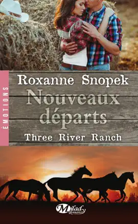 Three River Ranch, T2 : Nouveaux départs