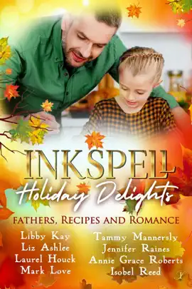 Read: Inkspell Book Holiday Delights: Fathers, Recipes, and Romance