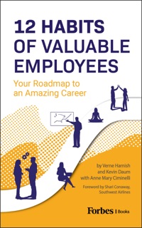 12 Habits Of Valuable Employees by Verne Harnish, Kevin Daum, Anne Mary Ciminelli & Shari Conaway