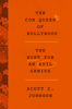 The Con Queen of Hollywood - Scott C. Johnson