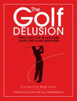 The Golf Delusion