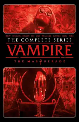 Read: Vampire: Book The Masquerade - The Complete Series