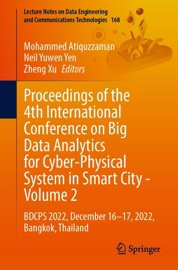 Proceedings of the 4th International Conference on Big Data Analytics for Cyber-Physical System in Smart City - Volume 2 - Mohammed Atiquzzaman, Neil Yuwen Yen & Zheng Xu