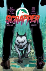 Scrapper #6 - Cliff Bleszinski & Alex de Campi
