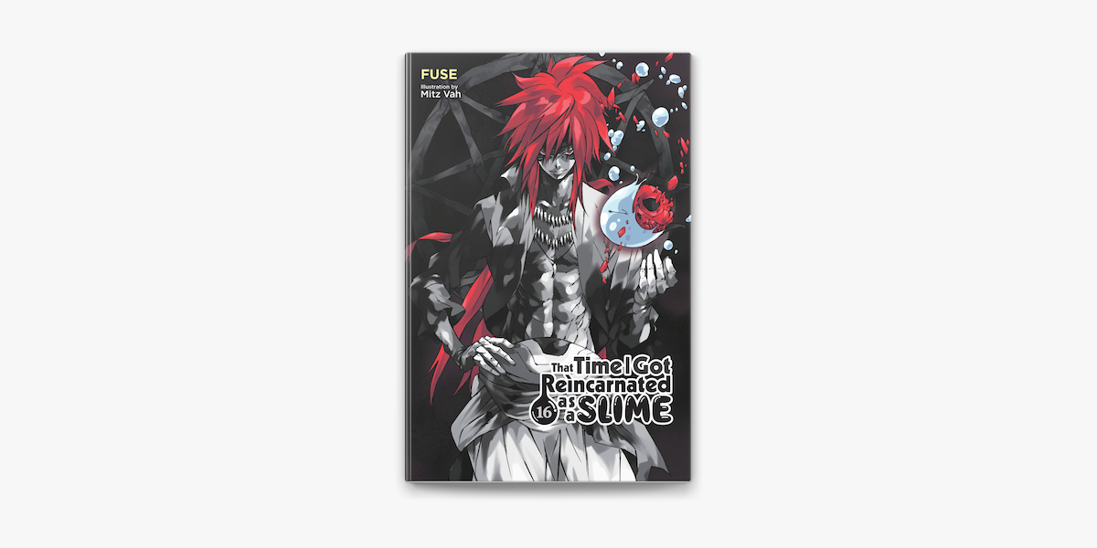 That Time I Got Reincarnated as a Slime, Vol. 16 (light novel) by Fuse