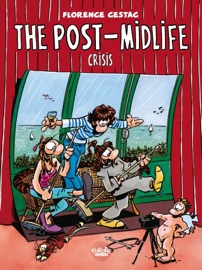 The Post-Midlife Crisis - Florence Cestac