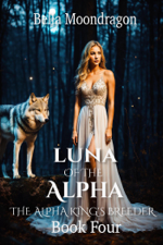 Luna of the Alpha - Bella Moondragon Cover Art