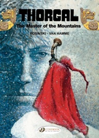 Thorgal - Volume 7 - The Master of the Mountains - Grzegorz Rosinski & Jean Van Hamme