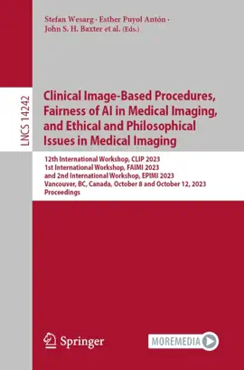 Read: Clinical Image-Based Procedures, Fairness of AI in Book Medical Imaging, and Ethical and Philosophical Issues in Medical Imaging