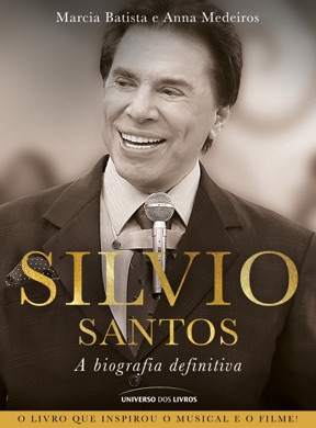 Capa do livro Silvio Santos: a biografia definitiva de Marcia Batista