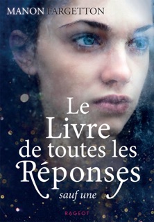 Le livre de toutes les réponses sauf une by Manon Fargetton